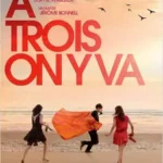 A trois on y va jpg Miss Bobby_A trois on y va_bande annonce